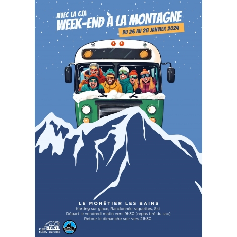 week-end ski avec votre C.J.A. ... ca va trembler PAPA!