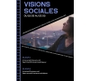 Visions Sociales du 18/05 au 22/05