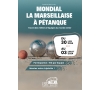 Mondial la marseillaise à pétanque 2024