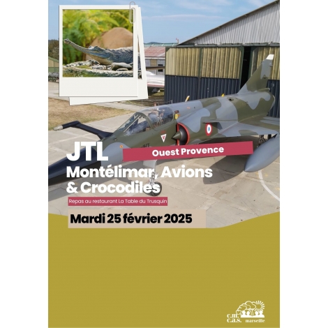 JTL 25/02/2025 Montélimar, avions et crocodiles SLV Ouest Provence