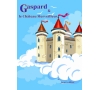 PASSEPORT JEUNESSE Gaspard et le château merveilleux