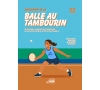 DECOUVERTE BALLE AU TAMBOURIN