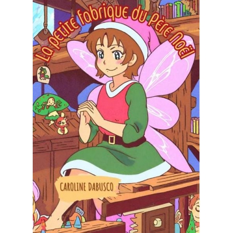 PASSEPORT JEUNESSE LA PETITE FABRIQUE DE NOËL