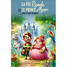 PASSEPORT JEUNESSE La fée ronde et le prince Myope