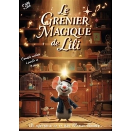 PASSEPORT JEUNESSE Le grenier magique de Lili